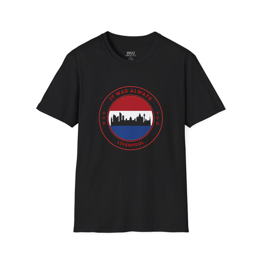 It was always Liverpool t-shirt